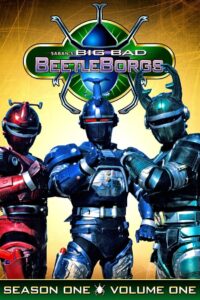 Big Bad BeetleBorgs: Season 1