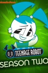 My Life as a Teenage Robot: Season 2